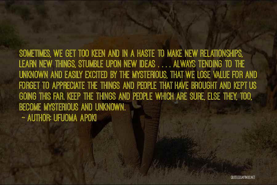 Too Keen Quotes By Ufuoma Apoki