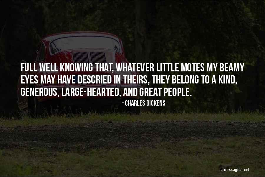 Too Kind Hearted Quotes By Charles Dickens Too Kind Hearted Quotes By Charles Dickens