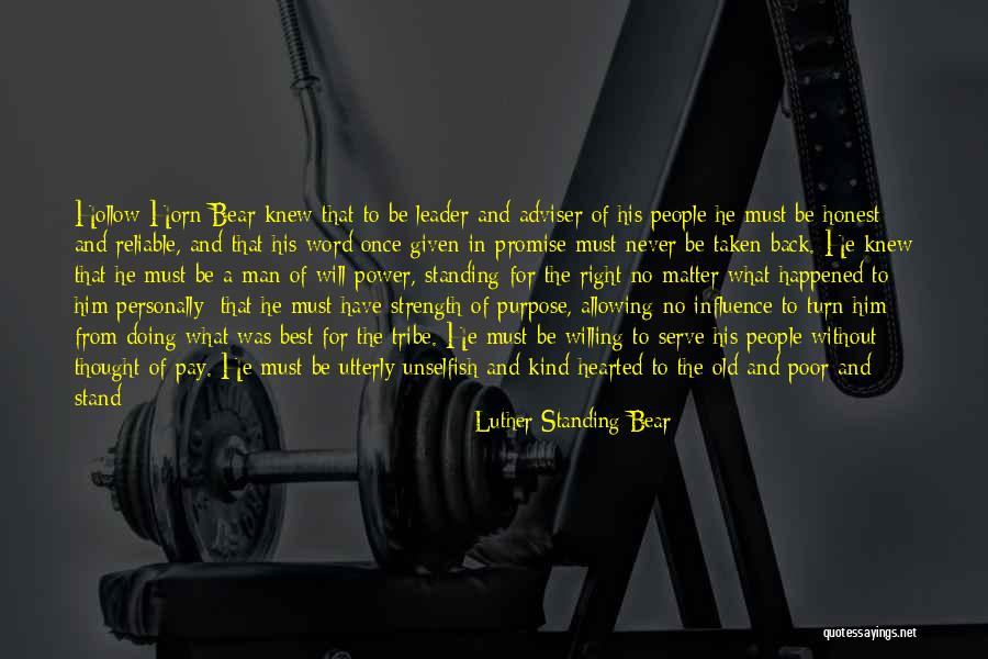 Too Kind Hearted Quotes By Luther Standing Bear Too Kind Hearted Quotes By Luther Standing Bear