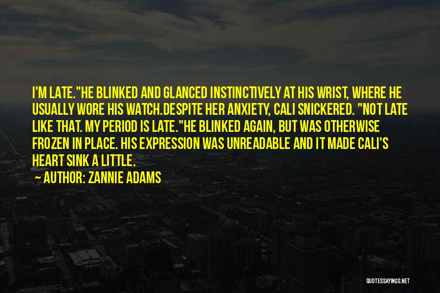 Too Late Funny Quotes By Zannie Adams