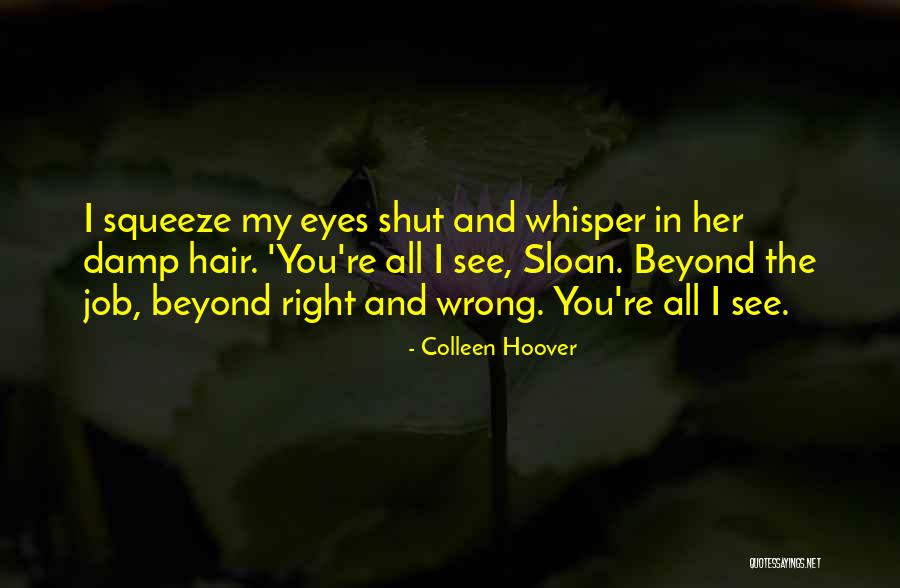 Too Late In Love Quotes By Colleen Hoover