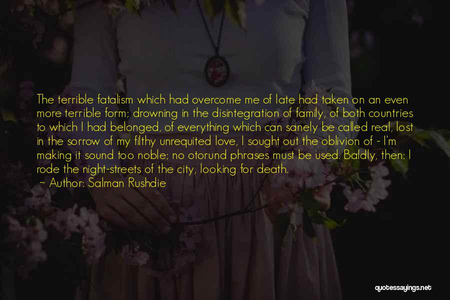 Too Late In Love Quotes By Salman Rushdie