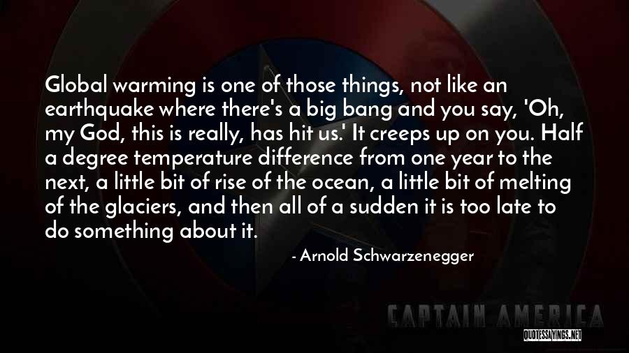 Too Little Too Late Quotes By Arnold Schwarzenegger Too Little Too Late Quotes By Arnold Schwarzenegger