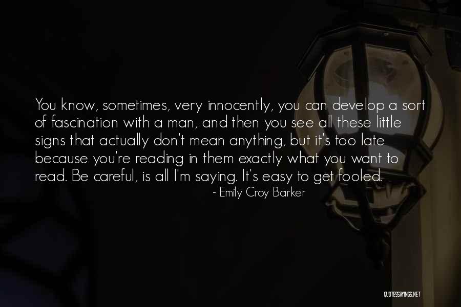 Too Little Too Late Quotes By Emily Croy Barker Too Little Too Late Quotes By Emily Croy Barker