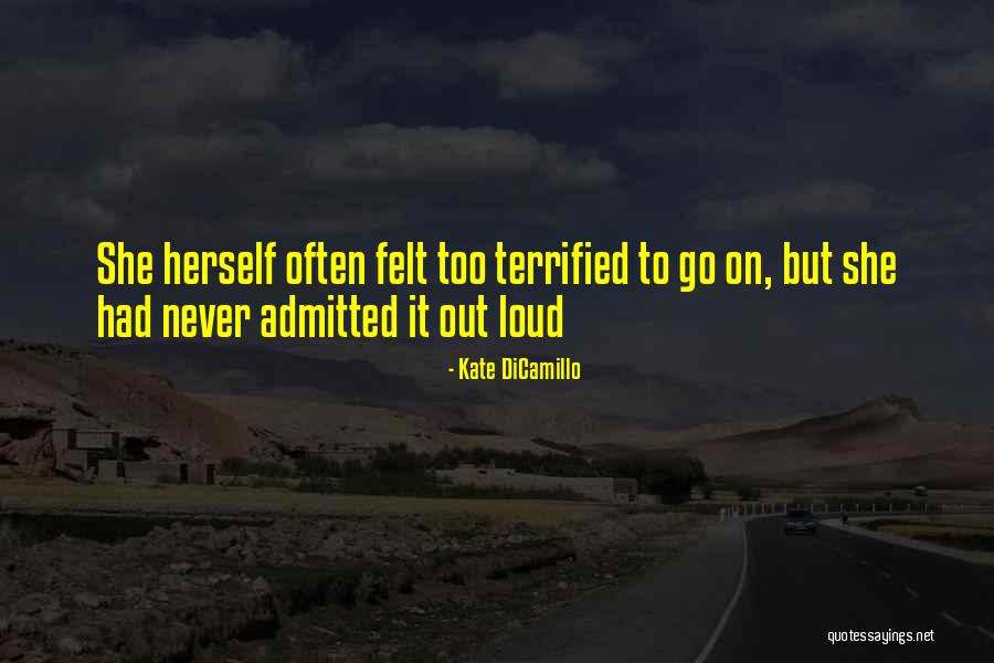 Too Loud Quotes By Kate DiCamillo Too Loud Quotes By Kate DiCamillo