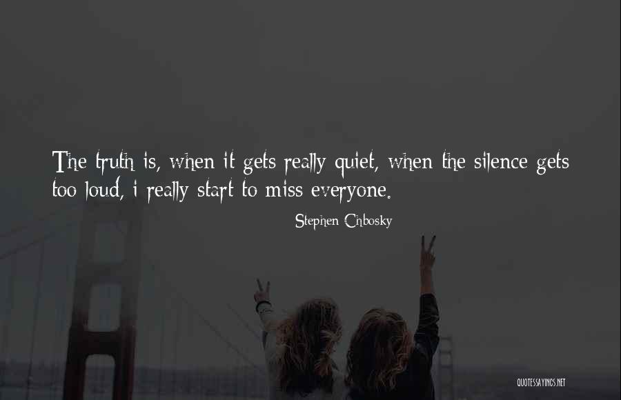 Too Loud Quotes By Stephen Chbosky Too Loud Quotes By Stephen Chbosky
