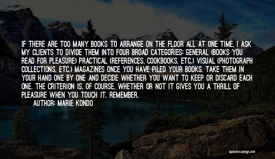 Too Many Books Quotes By Marie Kondo