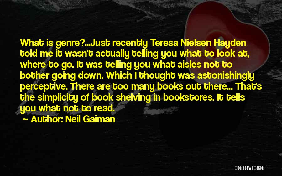 Too Many Books Quotes By Neil Gaiman