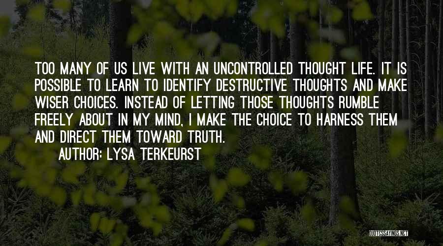 Too Many Choices In Life Quotes By Lysa TerKeurst