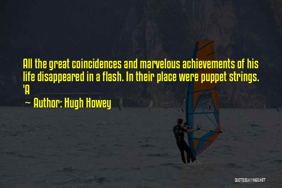 Too Many Coincidences Quotes By Hugh Howey