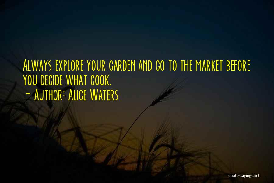 Too Many Cooks Quotes By Alice Waters