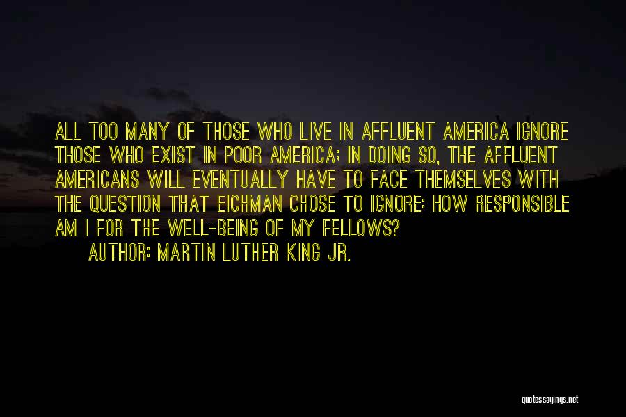 Too Many Faces Quotes By Martin Luther King Jr.