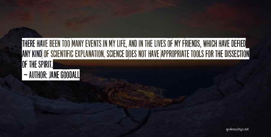 Too Many Friends Quotes By Jane Goodall