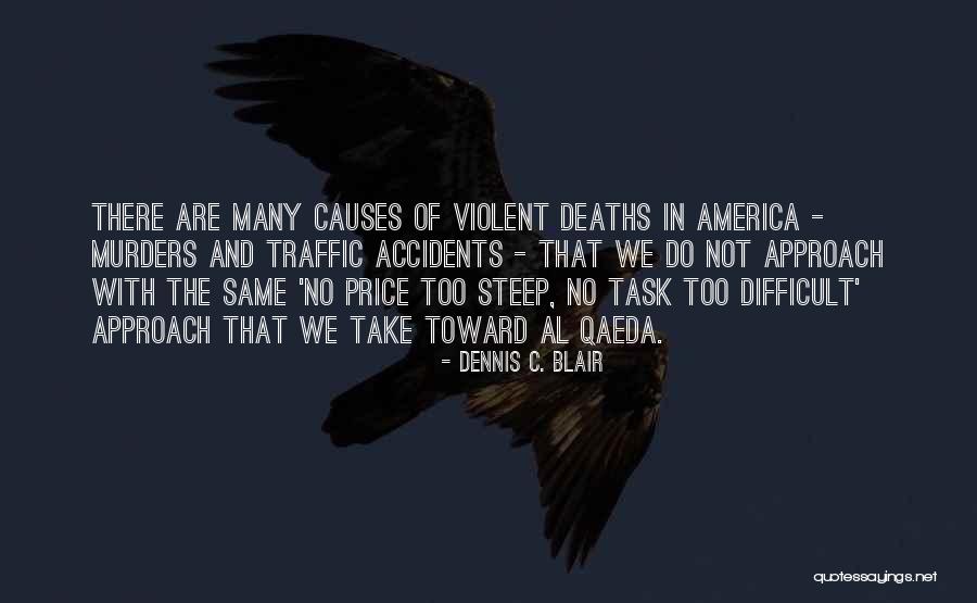 Too Many Murders Quotes By Dennis C. Blair Too Many Murders Quotes By Dennis C. Blair