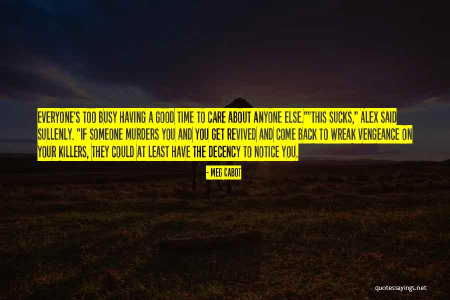 Too Many Murders Quotes By Meg Cabot Too Many Murders Quotes By Meg Cabot