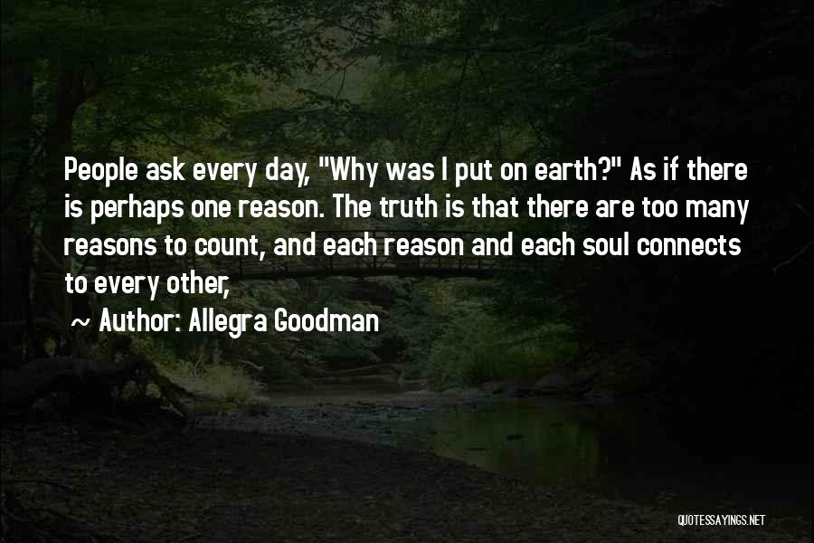 Too Many Reasons Quotes By Allegra Goodman