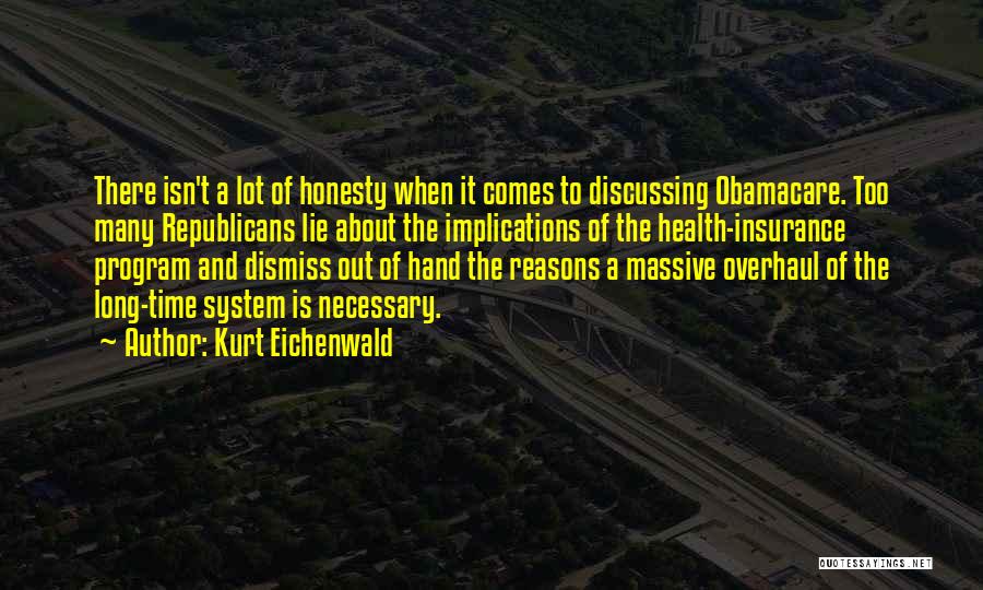 Too Many Reasons Quotes By Kurt Eichenwald