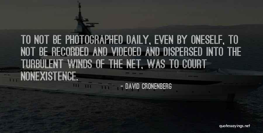 Too Many Selfies Quotes By David Cronenberg Too Many Selfies Quotes By David Cronenberg
