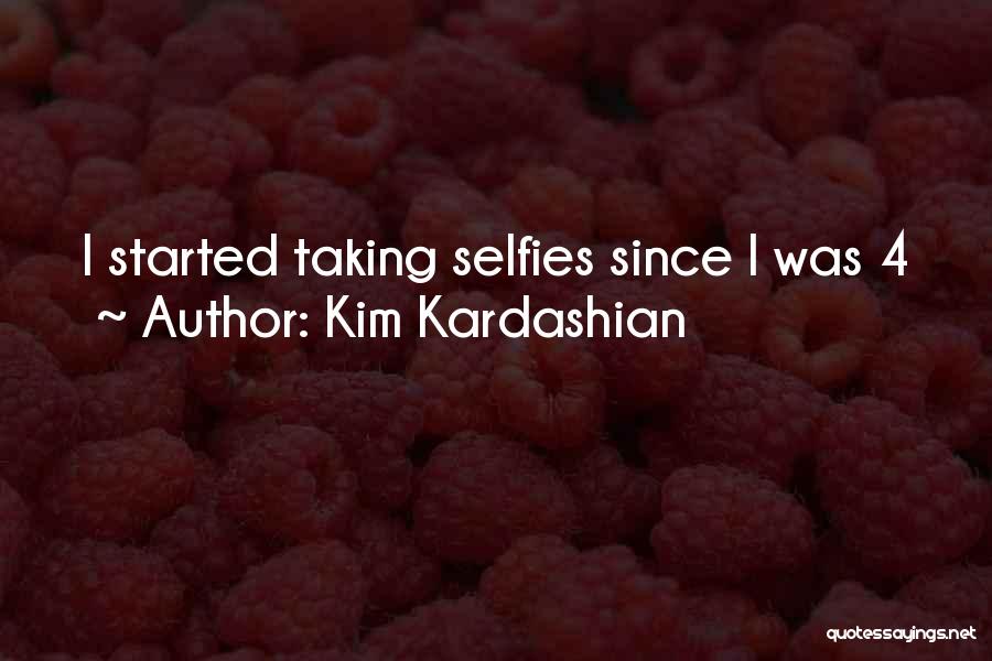 Too Many Selfies Quotes By Kim Kardashian