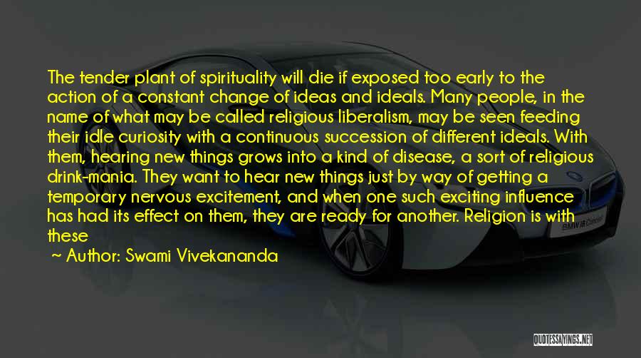Too Many Things Quotes By Swami Vivekananda