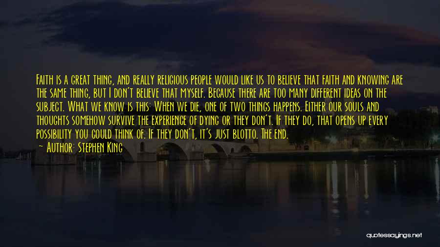 Too Many Thoughts Quotes By Stephen King