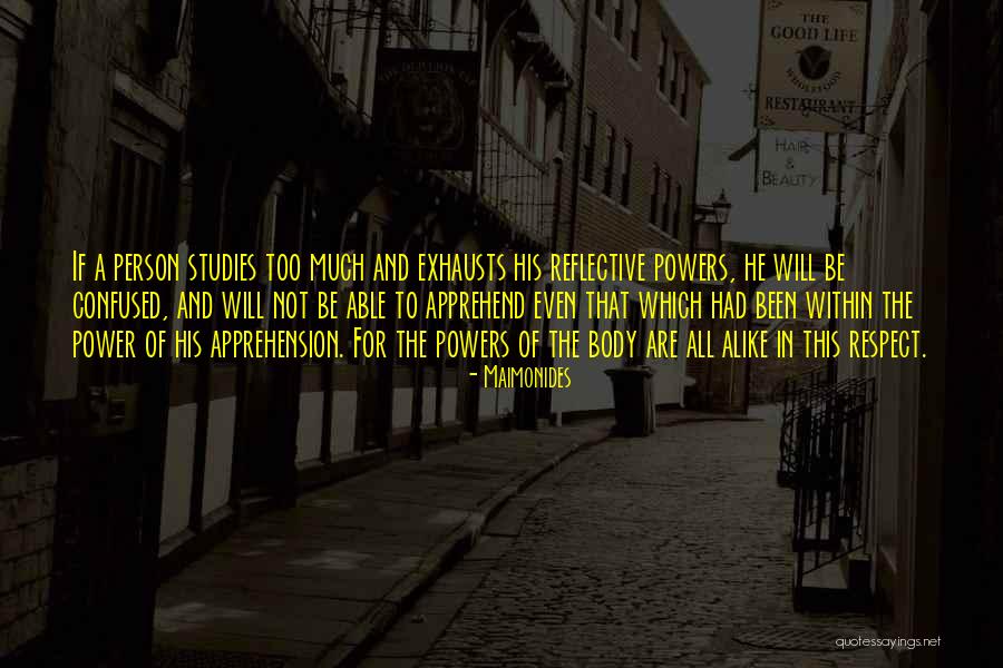 Too Much Alike Quotes By Maimonides Too Much Alike Quotes By Maimonides