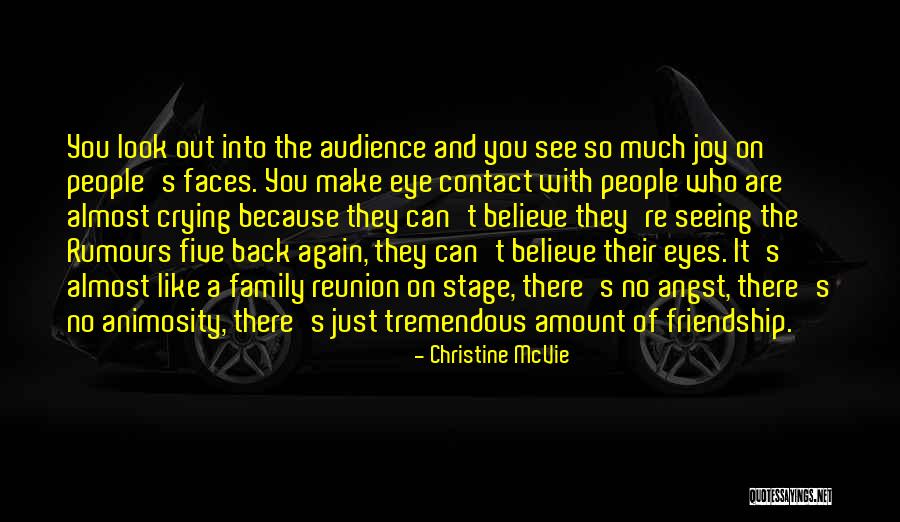 Too Much Animosity Quotes By Christine McVie