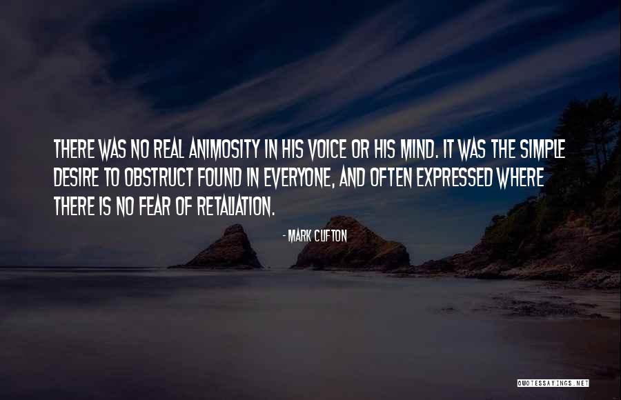 Too Much Animosity Quotes By Mark Clifton