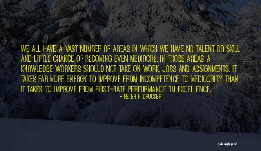 Too Much Assignments Quotes By Peter F. Drucker