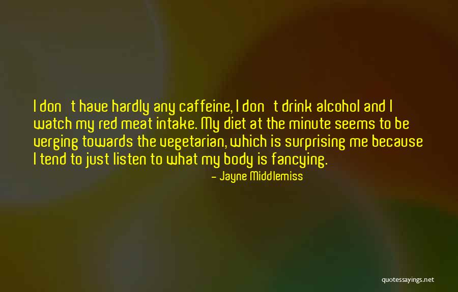 Too Much Caffeine Quotes By Jayne Middlemiss Too Much Caffeine Quotes By Jayne Middlemiss