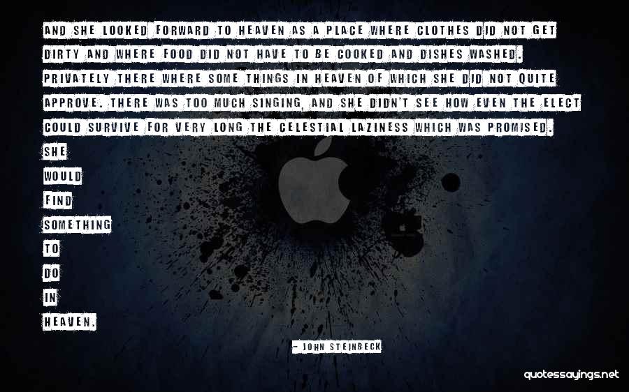 Too Much Clothes Quotes By John Steinbeck Too Much Clothes Quotes By John Steinbeck