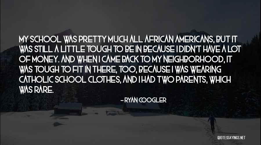Too Much Clothes Quotes By Ryan Coogler Too Much Clothes Quotes By Ryan Coogler