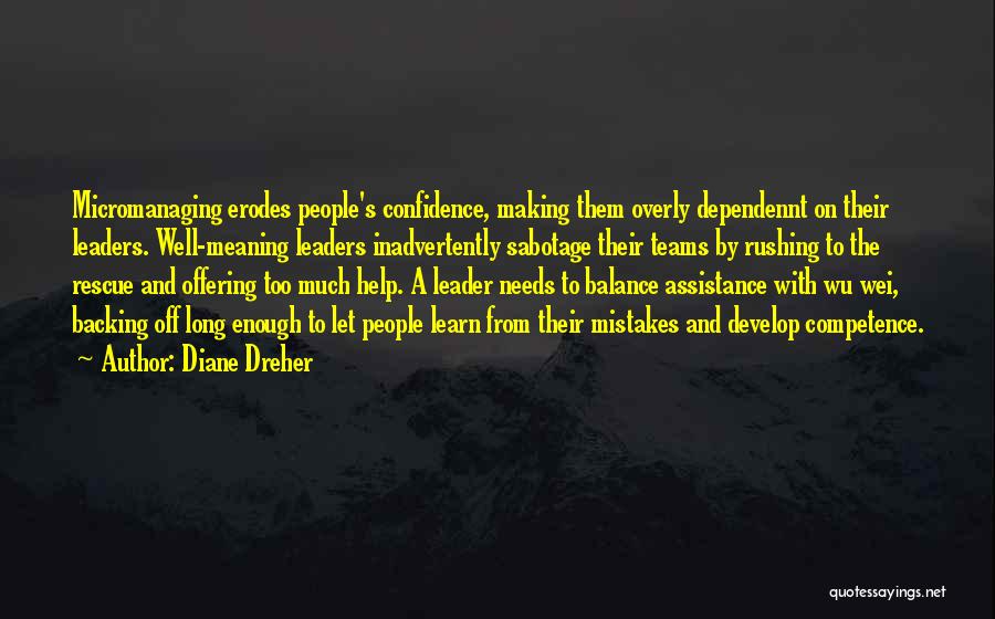 Too Much Confidence Quotes By Diane Dreher