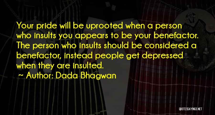 Too Much Ego And Pride Quotes By Dada Bhagwan