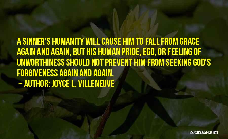 Too Much Ego And Pride Quotes By Joyce L. Villeneuve