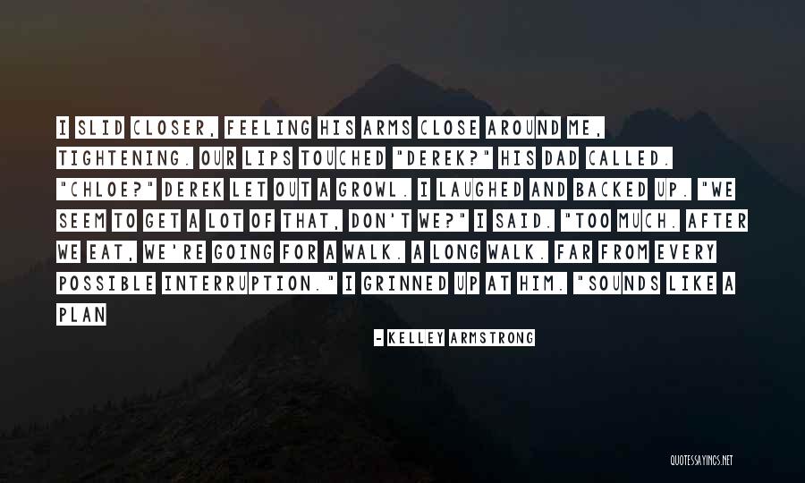 Too Much Feelings Quotes By Kelley Armstrong Too Much Feelings Quotes By Kelley Armstrong