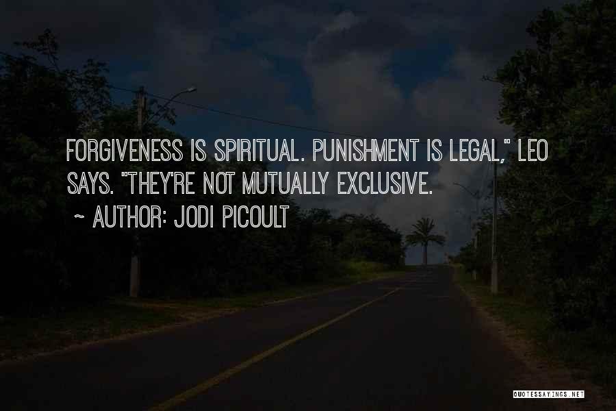 Too Much Forgiveness Quotes By Jodi Picoult