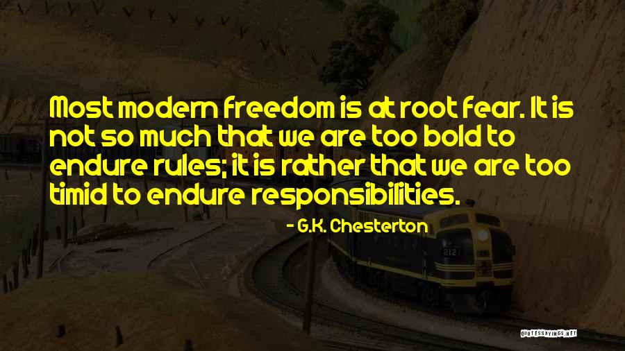 Too Much Freedom Quotes By G.K. Chesterton