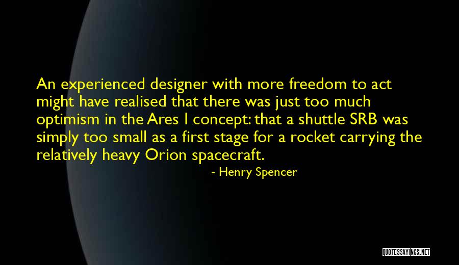 Too Much Freedom Quotes By Henry Spencer