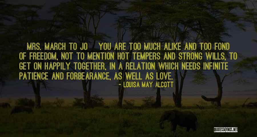 Too Much Freedom Quotes By Louisa May Alcott