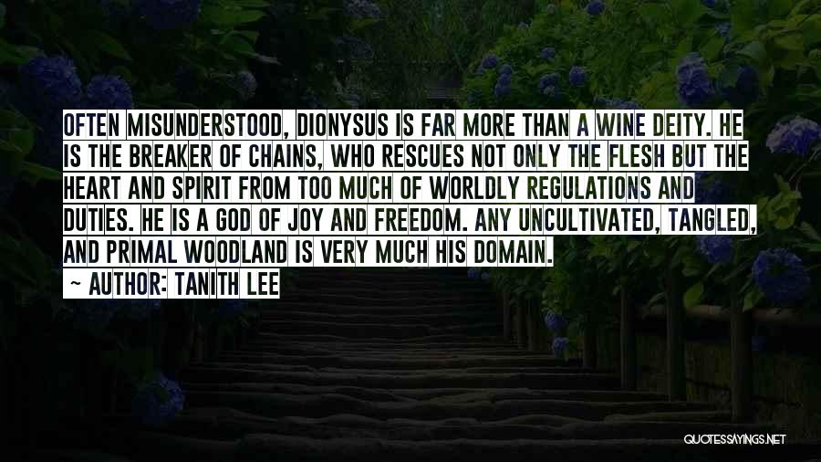 Too Much Freedom Quotes By Tanith Lee