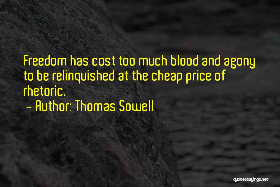 Too Much Freedom Quotes By Thomas Sowell