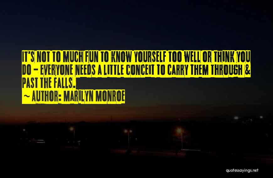 Too Much Fun Quotes By Marilyn Monroe