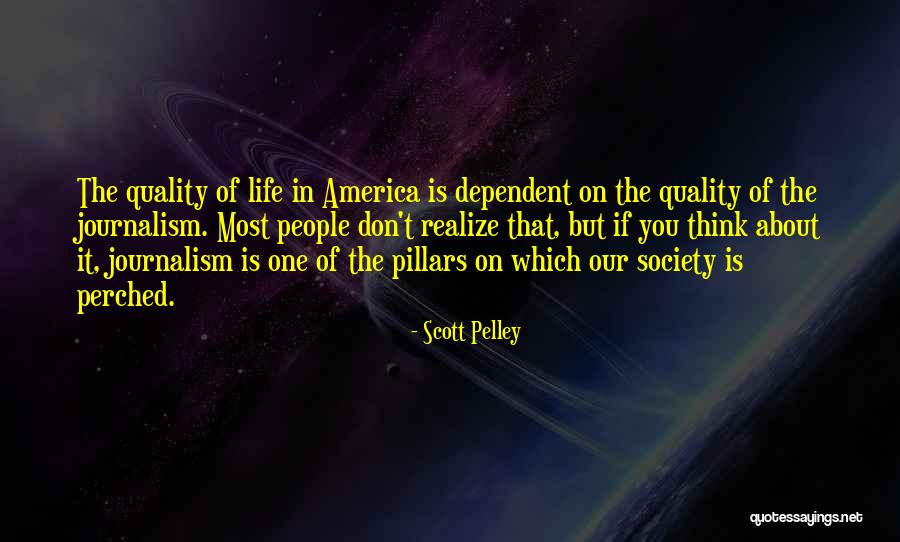 Too Much Going On In My Life Quotes By Scott Pelley