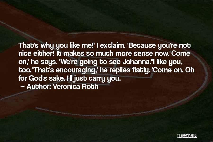 Too Much Going On Quotes By Veronica Roth