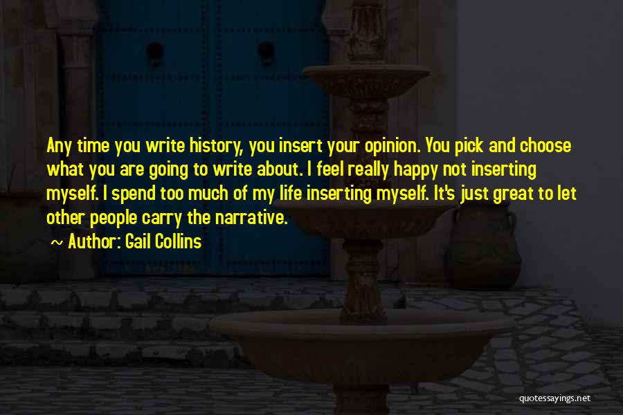 Too Much Happy Quotes By Gail Collins