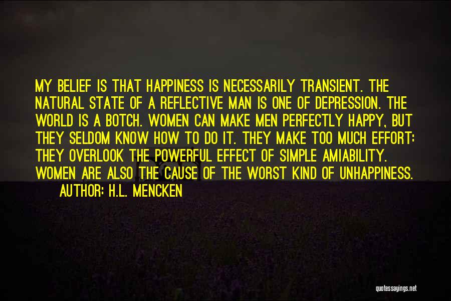 Too Much Happy Quotes By H.L. Mencken