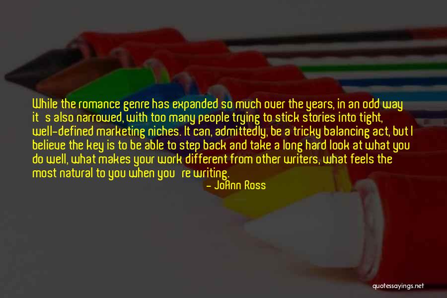 Too Much Hard Work Quotes By JoAnn Ross Too Much Hard Work Quotes By JoAnn Ross
