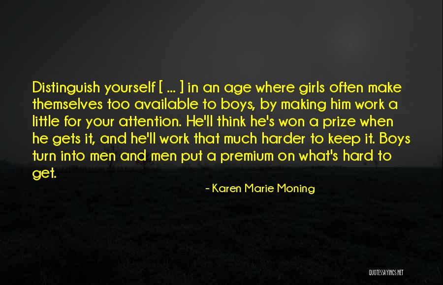 Too Much Hard Work Quotes By Karen Marie Moning