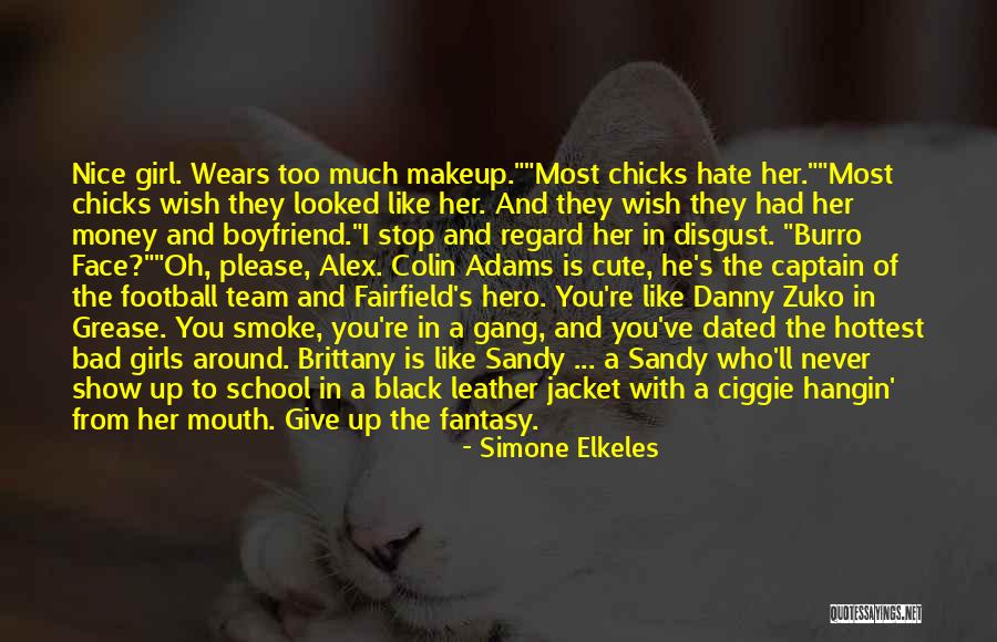 Too Much Hate Quotes By Simone Elkeles Too Much Hate Quotes By Simone Elkeles